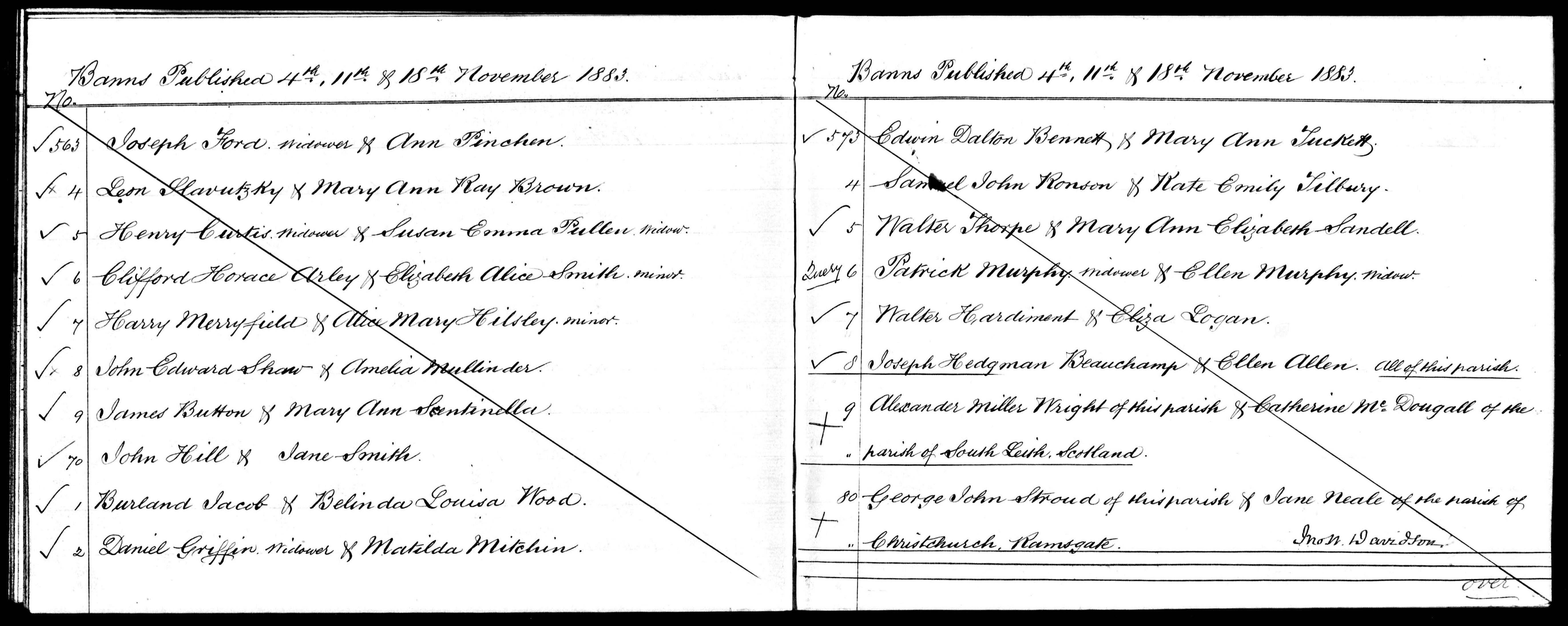 Marriage banns for Alexander Miller Wright and Catherine McDougall (11723 KB) 1883 Alexander Miller Wright of St Mary Lambeth and Catherine Mc Dougall of South Leith, Scotland, banns published 4th, 11th, and 18th November 1883; London Metropolitan Archives, Saint Mary at Lambeth, Register of Banns of Marriage, P85/MRY1, Item 546. (Click on Picture to View Full Size) picture