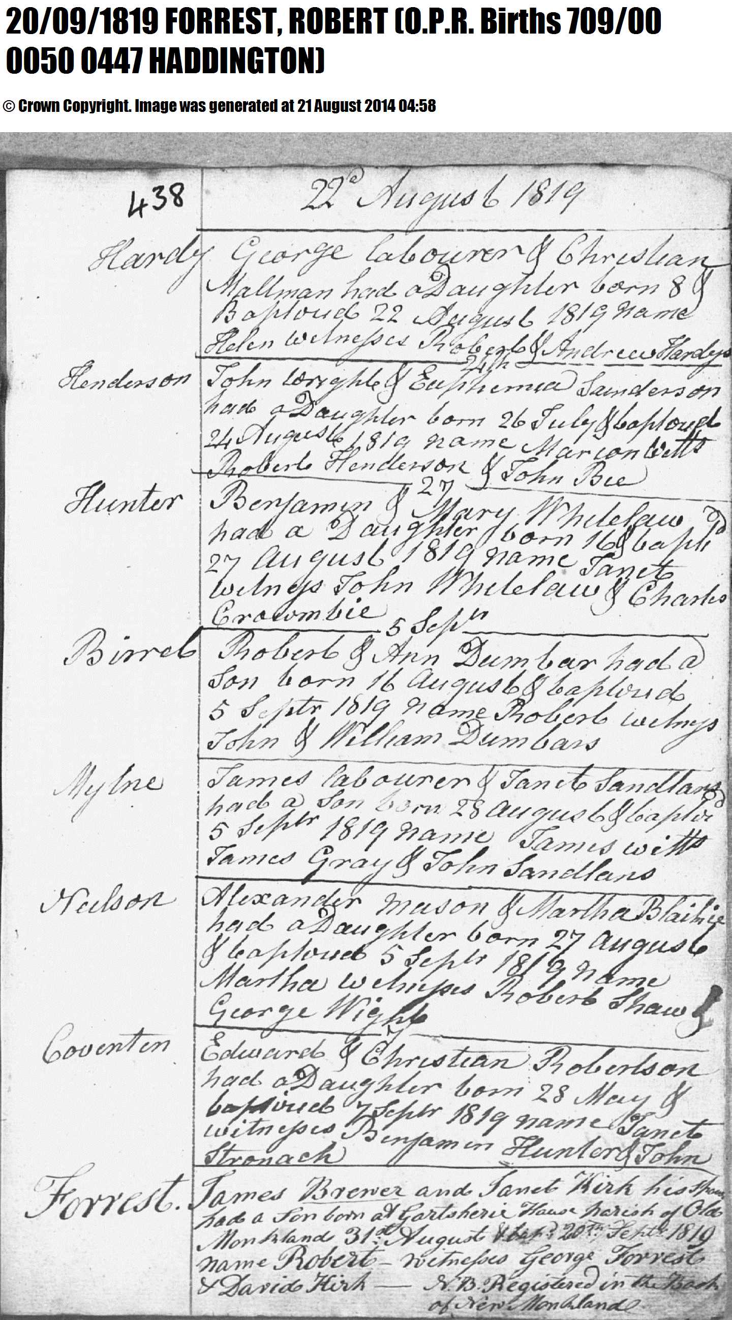 Robert Forrest birth record in Haddington (10951 KB) 1819 Robert Forrest, son of James Forrest and Janet Kirk, b. 31 Aug 1819 at Gartsherie House in Old Monkland Parish, bap. 20 Sep 1819, noted in Haddington Parish Register in Haddington, East Lothian, Scotland (Click on Picture to View Full Size) picture