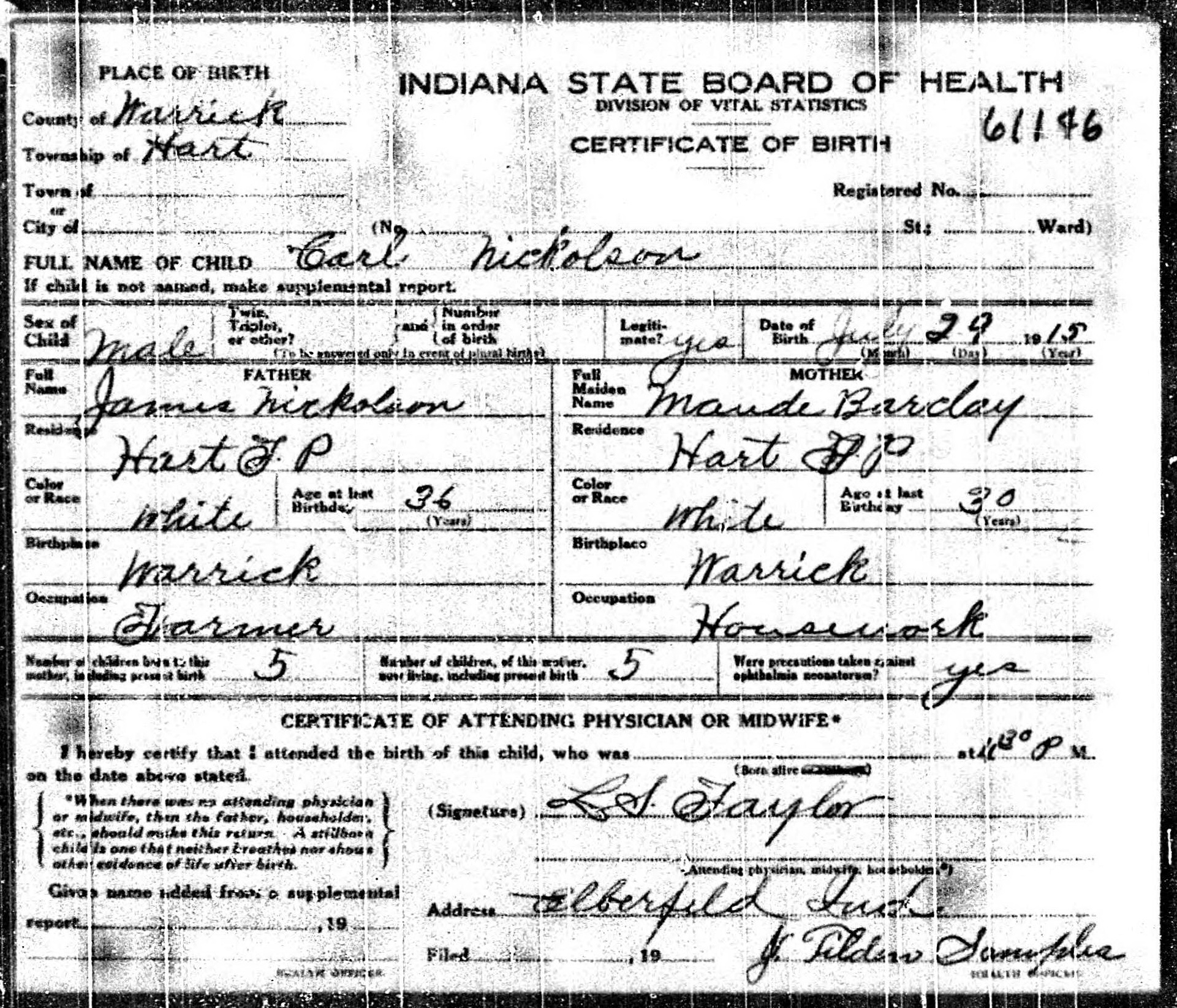 Carl Nickolson birth record in Hart Township, Warrick County, Indiana (3087 KB) 29 July 1915 Indiana State Board of Health. Division of Vital Statistics. Certificate of Birth. (Indiana, Birth Certificates, 1907 –1940) (Click on Picture to View Full Size) picture