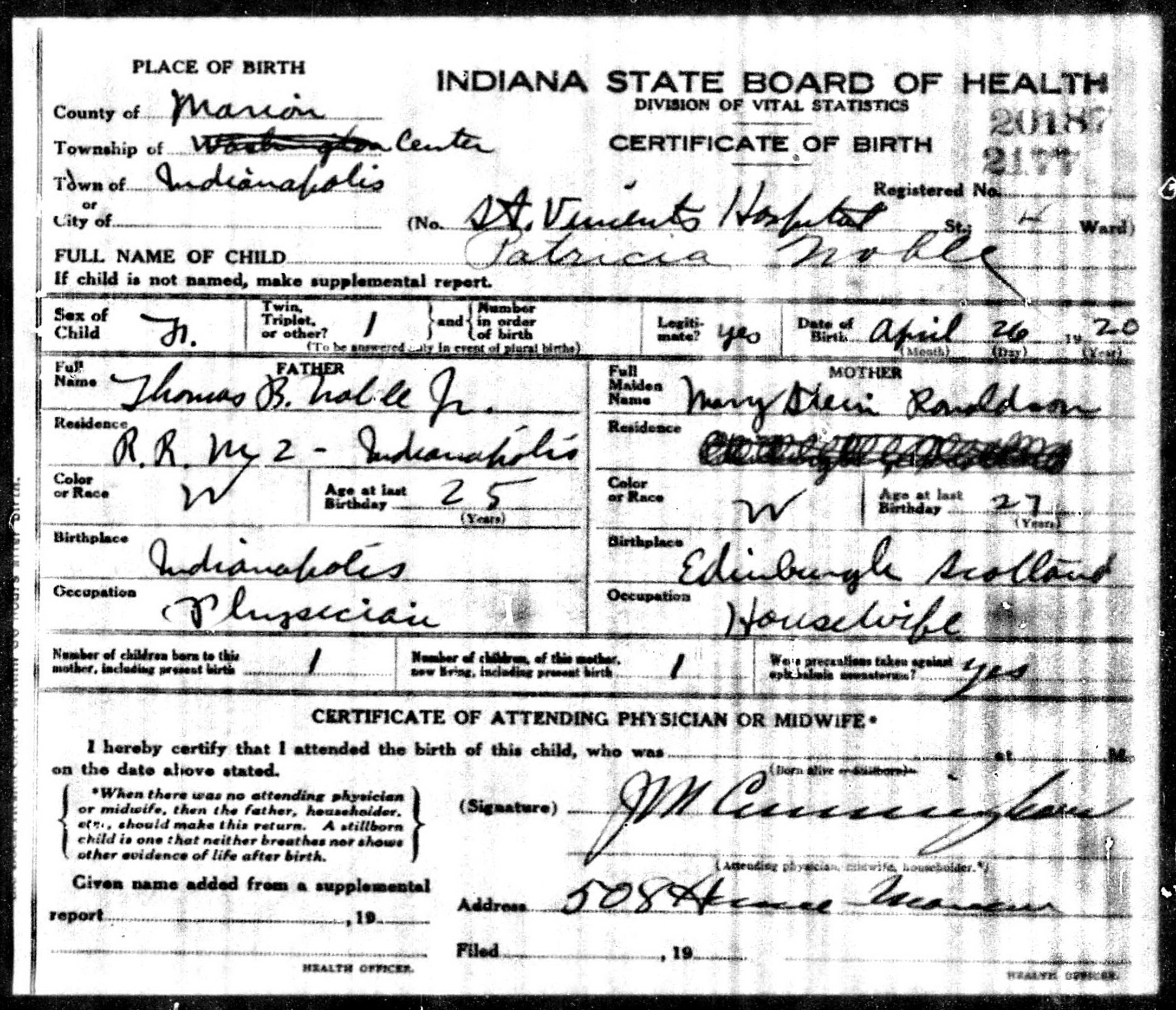 Patricia Noble birth record in Indianapolis, Indiana (3961 KB) 26 April 1920 Indiana State Board of Health. Division of Vital Statistics. Certificate of Birth. (Click on Picture to View Full Size) picture
