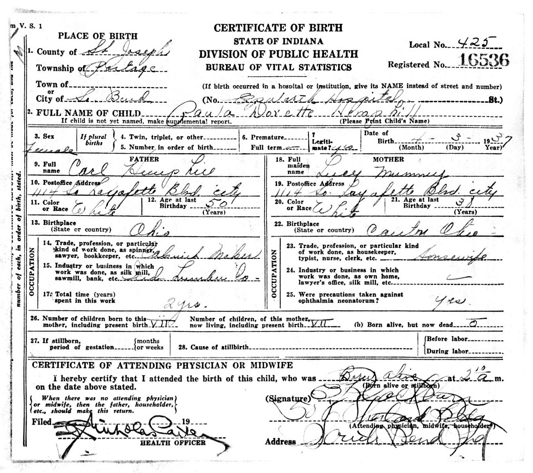 Paula Dorette Hemphill birth record in South Bend, Indiana (3747 KB) 3 April 1937 Certificate of Birth. State of Indiana. Division of Public Health. Bureau of Vital Statistics. (Click on Picture to View Full Size) picture