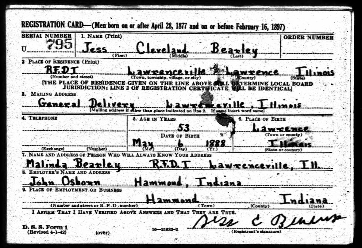 Jess Cleveland Bearley WW2 draft registration card (front) (934 KB) 27 April 1942 Jess Cleveland Bearley, b. 6 May 1888 — WW2 draft registration card (front) (Click on Picture to View Full Size) picture
