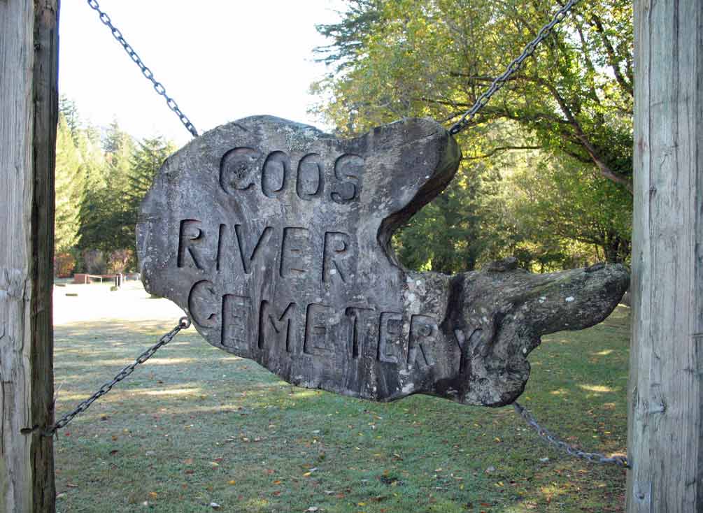 Coos River Cemetery sign (2163 KB) 12 October 2007 Photo courtesy of Cindy Heisen; used by permission. Coos River, Coos County, Oregon, USA. (Click on Picture to View Full Size) picture