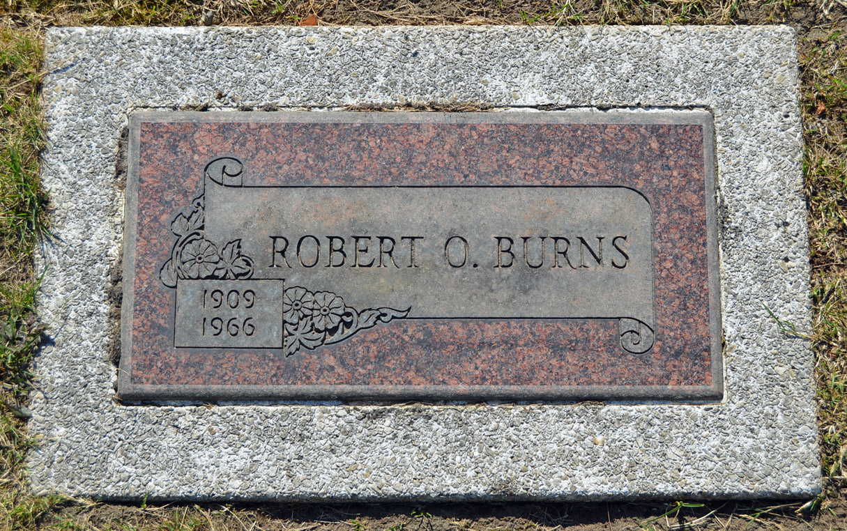 Robert O. Burns gravestone in Acacia Memorial Park (2719 KB) Robert O. Burns gravestone in Acacia Memorial Park, Lake Forest Park, King County, Washington, USA. Photo taken 22 July 2015 by Derek S. Haining. (Click on Picture to View Full Size) picture