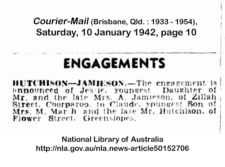 Claude and Jessie's engagement notice (1139 KB) 10 January 1942 from page 10 of the Courier Mail (Brisbane, QLD, Australia) on Saturday, 10 January 1942 (Click on Picture to View Full Size) picture