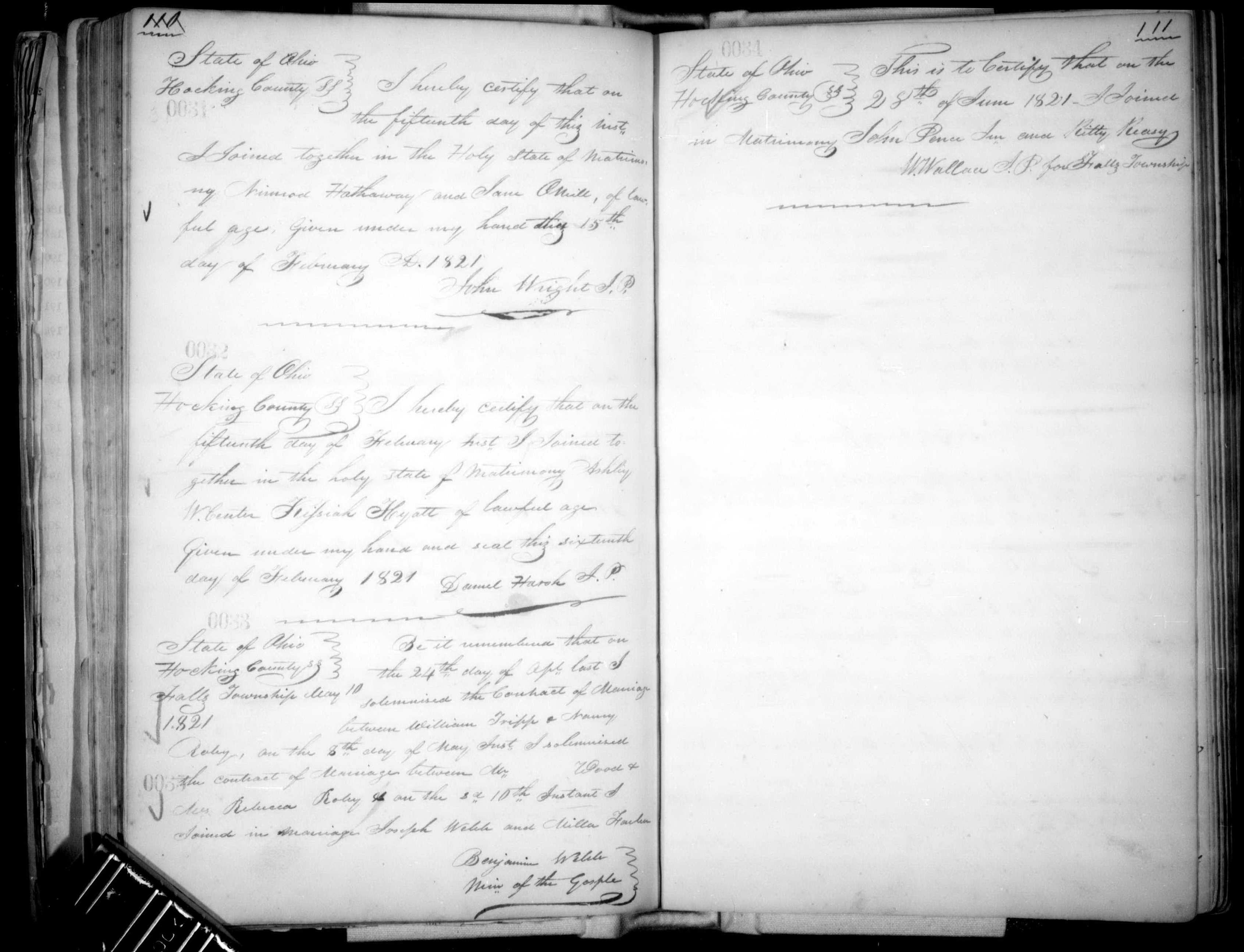 Ashley W. Center and Kessiah Hyatt marriage record in Hocking County, Ohio (8555 KB) 15 February 1821 0032. State of Ohio, Hocking County. I hereby certify that on the fifteenth day of February inst. I Joined together in the holy state of Matrimony, Ashley W. Centers Kessiah Hyatt of lawful age Given under my hand and seal this sixteenth day of February, 1821 Daniel Harsh J.P. (Click on Picture to View Full Size) picture