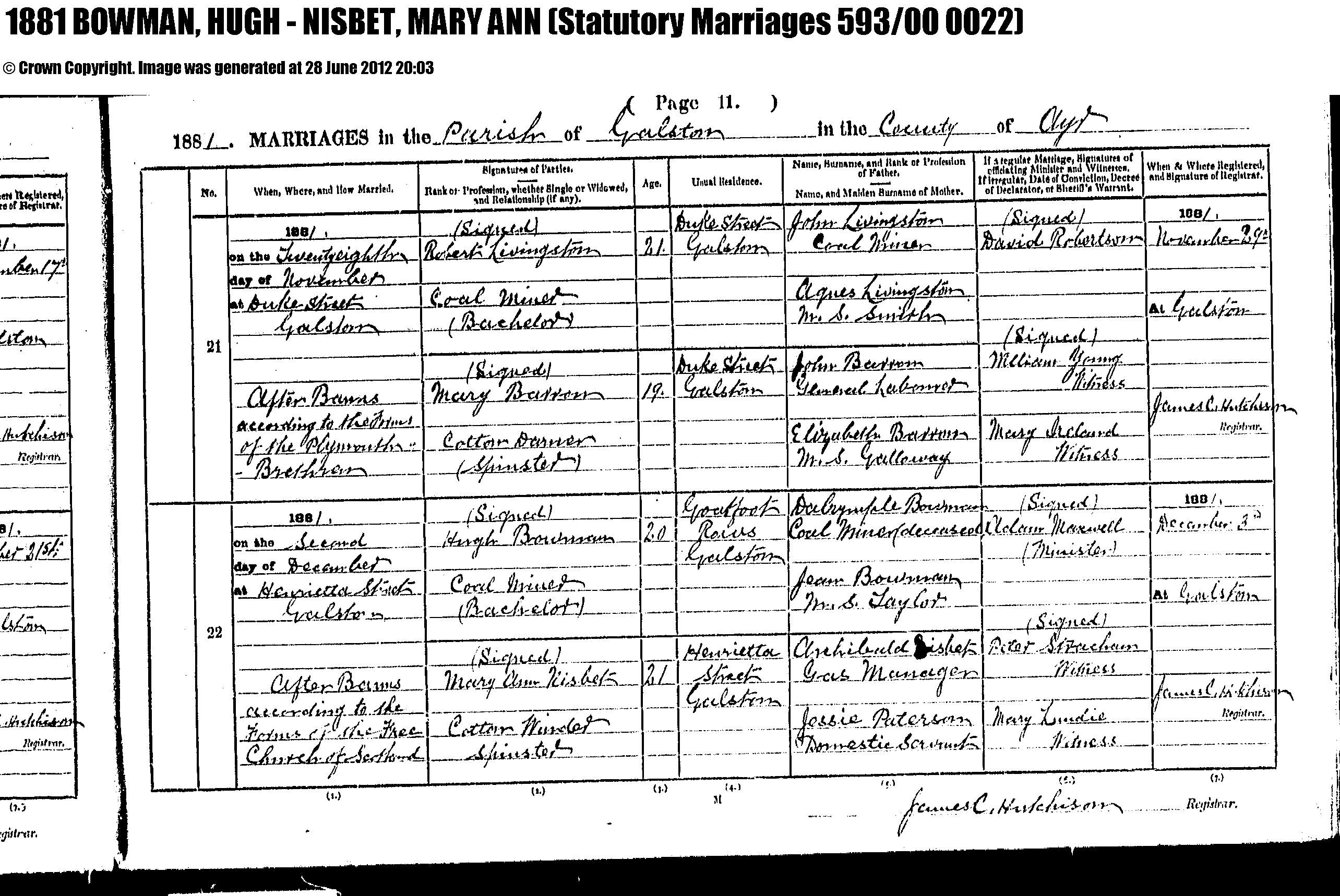 Hugh Bowman and Mary Ann Nisbet marriage record in Galston (12925 KB) 2 December 1881 1881 MARRIAGES in the Parish of Galston in the County of Ayr, Scotland (1881 Statutory Marriages 593/00 0022). (Click on Picture to View Full Size) picture