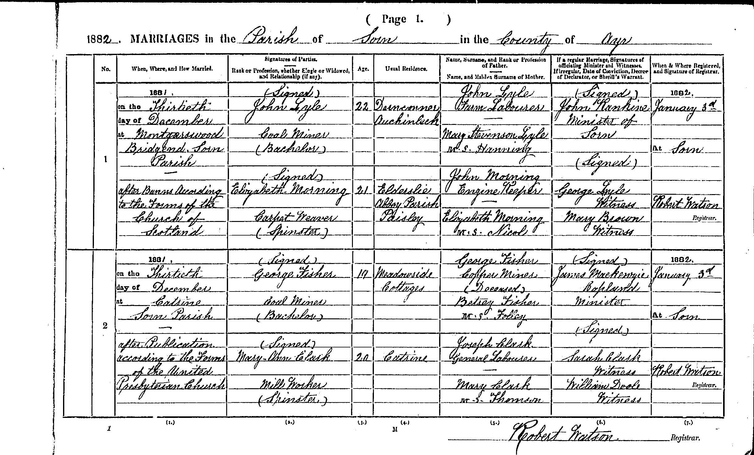 John Lyle and Elizabeth Morning marriage record in Sorn (3507 KB) 30 December 1881 1882. MARRIAGES in the Parish of Sorn in the County of Ayr, Scotland. (Click on Picture to View Full Size) picture