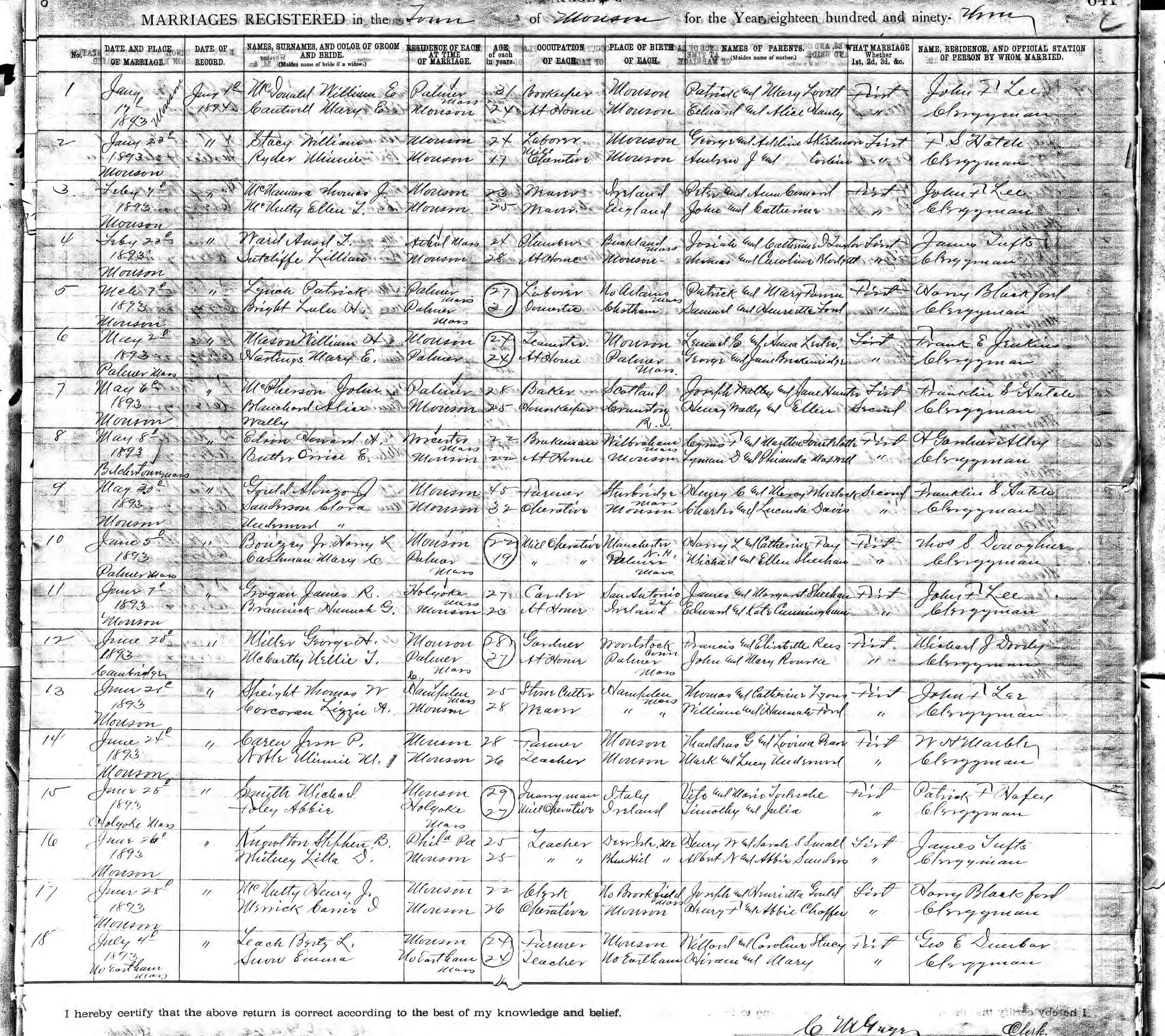 Stephen B. Knowlton and Lila D. Whitney marriage record in Monson, Massachusetts (28363 KB) 26 June 1893 No. 16. Married June 26, 1893, Monson. Knowlton, Stephen B., residence Phila. PA, age 25, Teacher, born Deer Isle, ME, son of Henry W. and Sarah S. Small, first marriage; Whitney, Lilla D., residence Monson, age 25, Teacher, born Blue Hill, ME, daughter of Albert N. and Abbie Sanders, first marriage; married by James Tufts, Clergyman. (Massachusetts, Marriage Records, 1840 –1915) (Click on Picture to View Full Size) picture