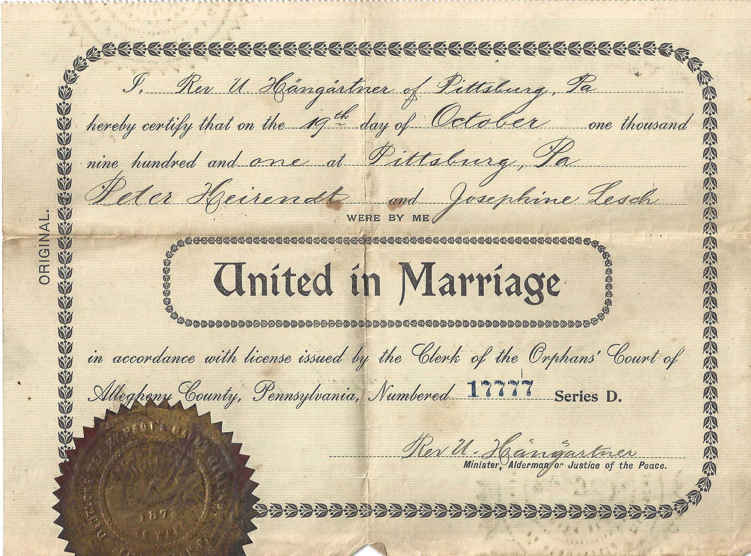 Peter Heirendt and Josephine Lesch marriage certificate in Pittsburgh (13513 KB) 19 October 1901 1901. Orphans' Court of Allegheny County, Pennsylvania. Marriage Certificate. Document image courtesy of Jaime Compton. (Click on Picture to View Full Size) picture
