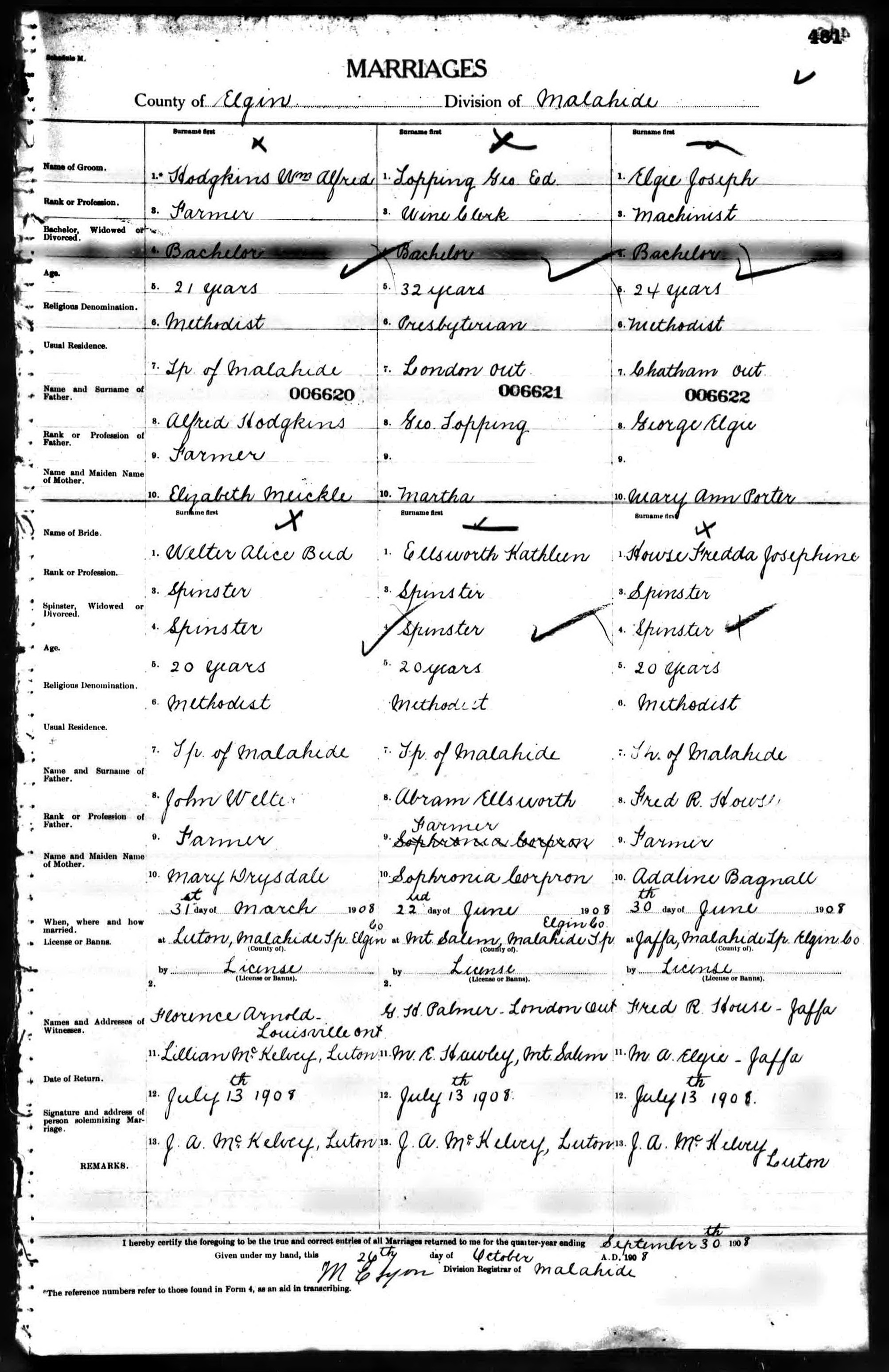 William Alfred Hodgkins and Alice Bud Welter marriage record in Luton (18231 KB) 31 March 1908 MARRIAGES in the County of Elgin, Division of Malahide. No. 006620. Hodgkins Wm Alfred, Farmer, Bachelor, 21 years, Methodist, residence Tp of Malahide, son of Alfred Hodgkins, Farmer, and Elizabeth Meickle; and Welter Alice Bud, Spinster, Spinster, 20 years, Methodist, residence Tp of Malahide, daughter of John Welter, Farmer, and Mary Drysdale; married 31st day of March 1908 at Luton, Malahide Tp., Elgin Co. by License; married by J. A. McKelvey, Luton; Florence Arnold, Louisville Ont and Lillian McKelvey, Luton, witnesses. (Ontario, Canada Marriages, 1801–1926) (Click on Picture to View Full Size) picture
