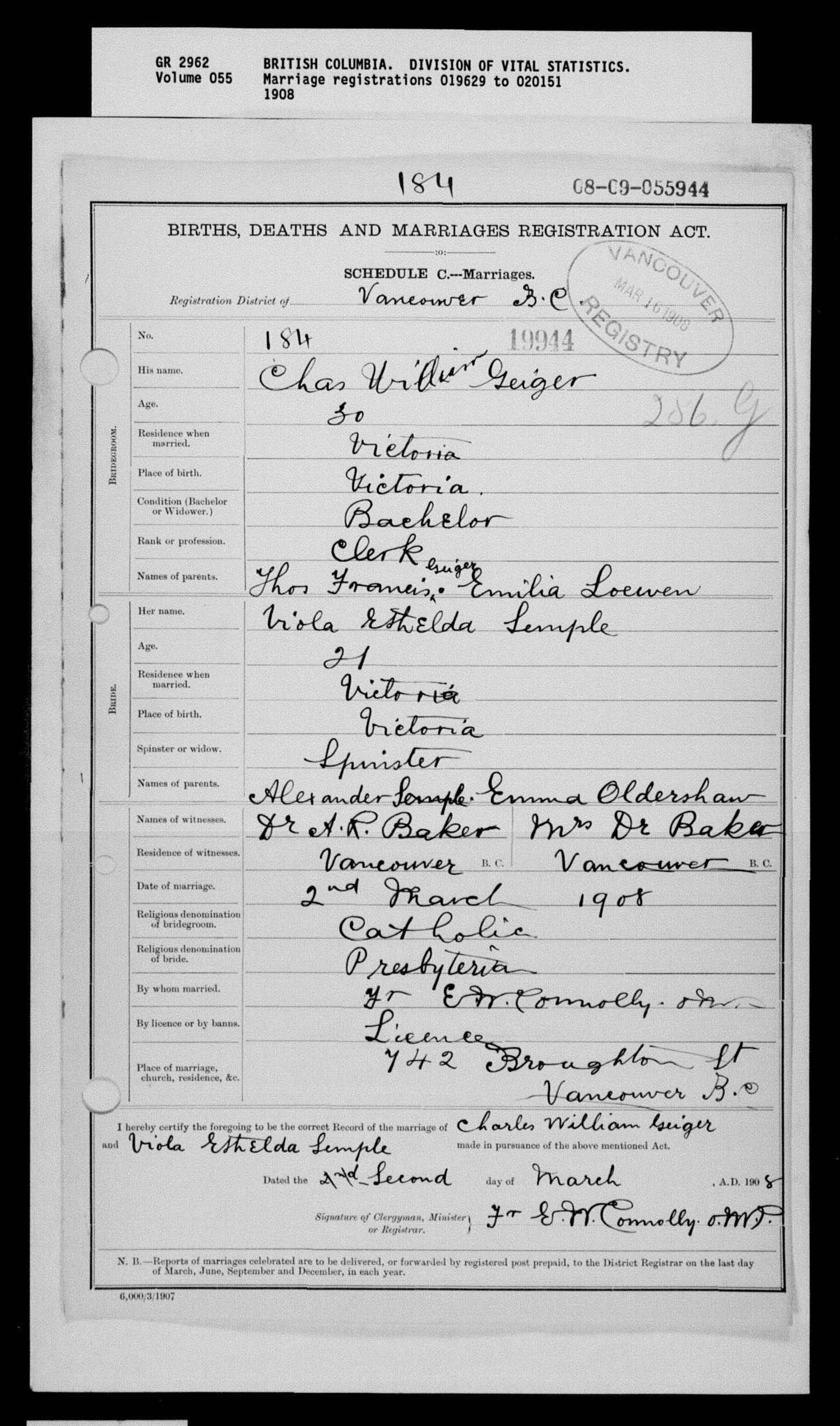 Charles William Geiger and Viola Ethelda Semple marriage record in Vancouver, British Columbia, Canada (3480 KB) 2 March 1908 British Columbia. Division of Vital Statistics. Births, Deaths, and Marriages Registration Act. Schedule C. — Marriages. Registration District of Vancouver B.C. (Click on Picture to View Full Size) picture