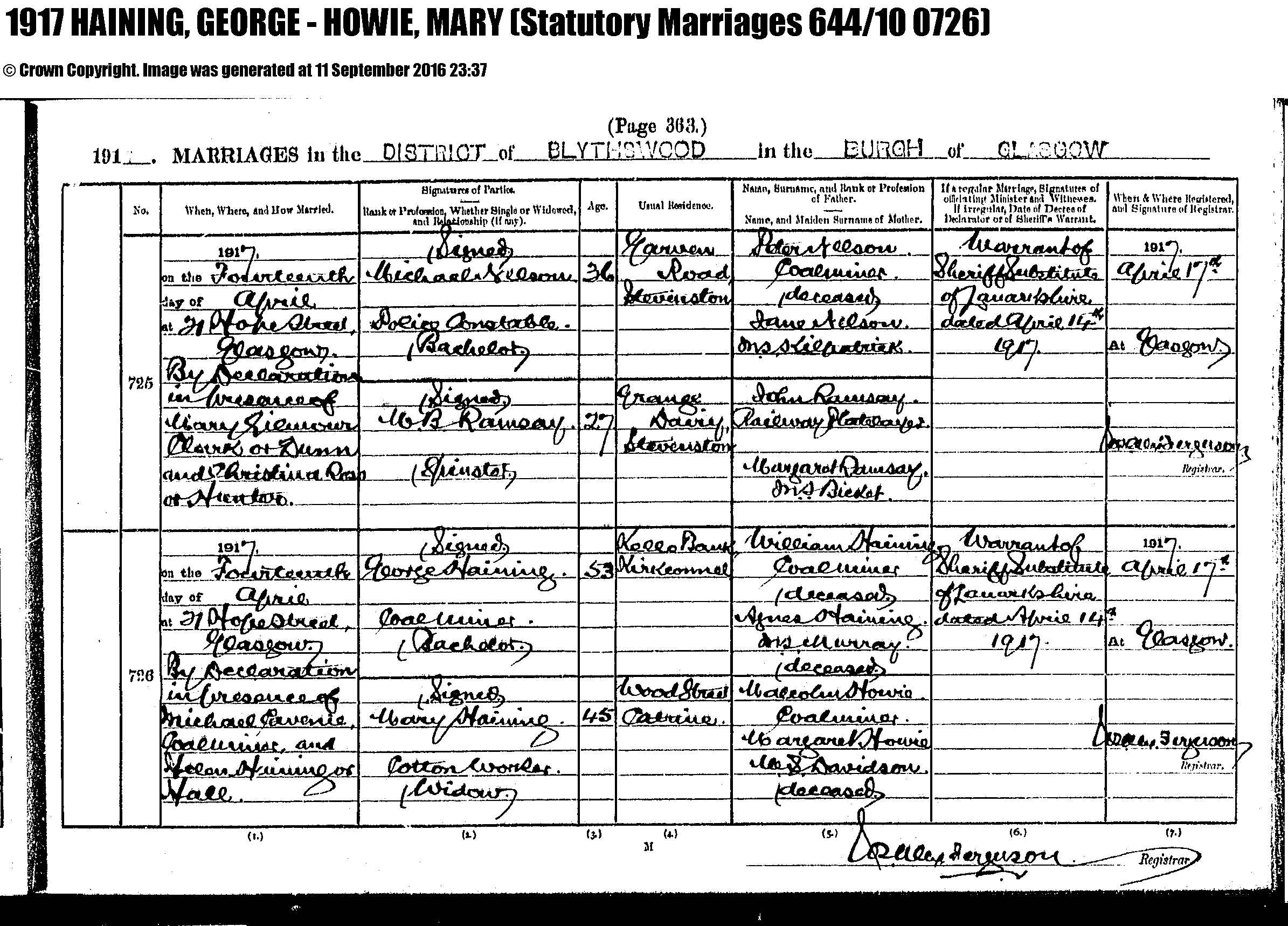 George Haining and Mary Haining or Howie marriage record in Blythswood, Glasgow (4013 KB) 14 April 1917 1917. MARRIAGES in the DISTRICT of BLYTHSWOOD in the BURGH of GLASGOW, Scotland. (Click on Picture to View Full Size) picture