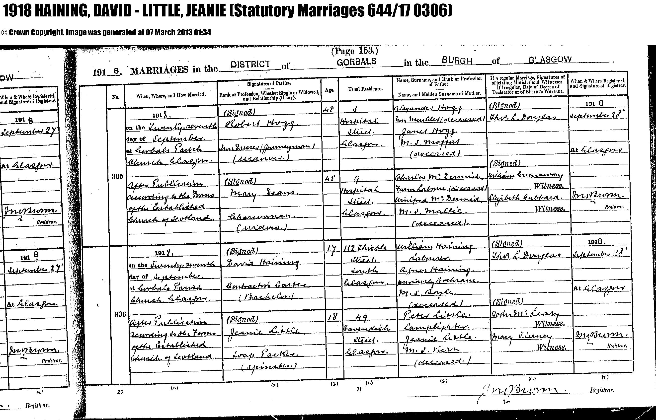 David Haining and Jeanie Little marriage record in Gorbals, Glasgow (13000 KB) 27 September 1918 MARRIAGES in the DISTRICT of GORBALS in the BURGH of GLASGOW, Scotland (1918 Statutory Marriages 644/17 0306). (Click on Picture to View Full Size) picture