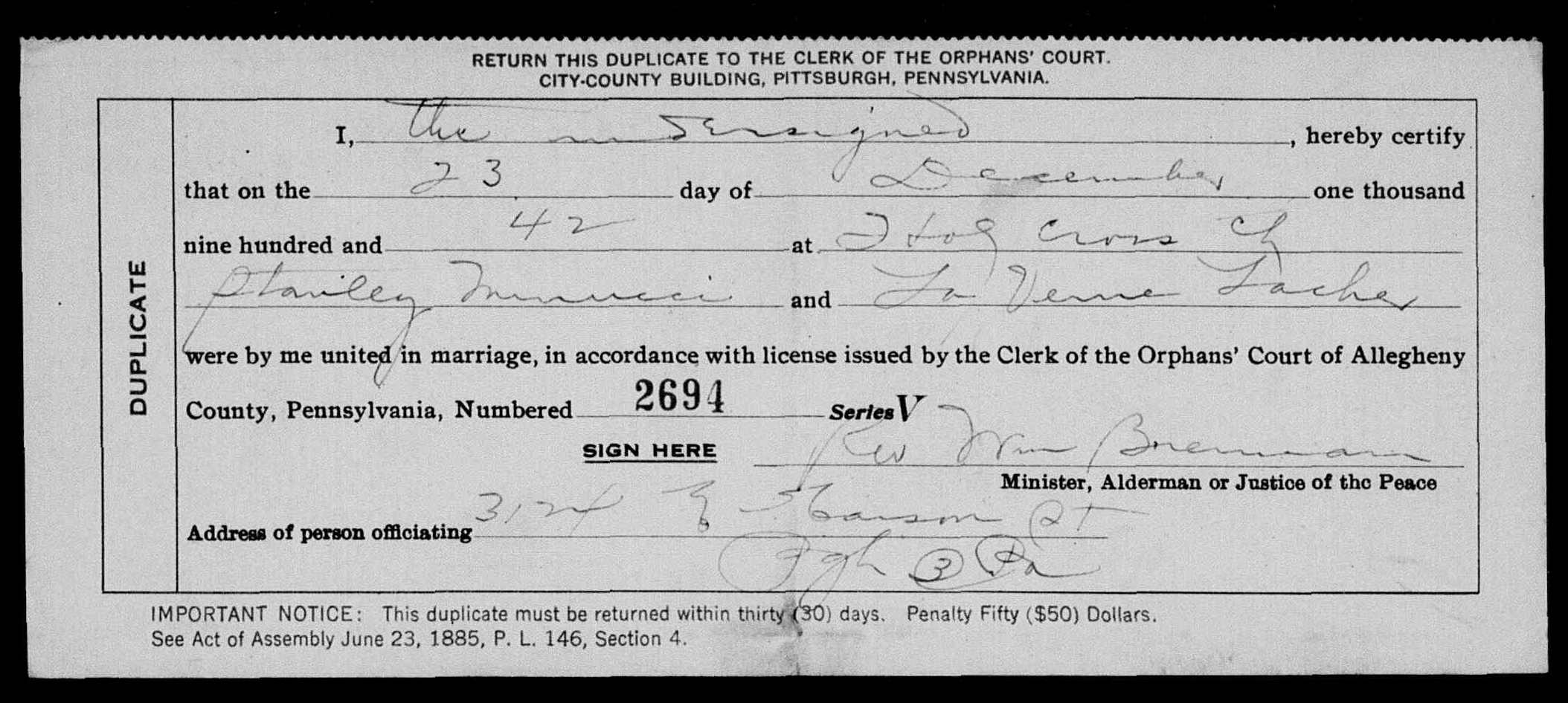 Stanley Minucci and LaVerne Lacher duplicate marriage record in Pittsburgh, PA (1947 KB) 23 December 1942 1942. Orphans' Court of Allegheny County, Commonwealth of Pennsylvania. Duplicate Marriage Certificate for Stanley Minucci and LaVerne Lacher. (Click on Picture to View Full Size) picture