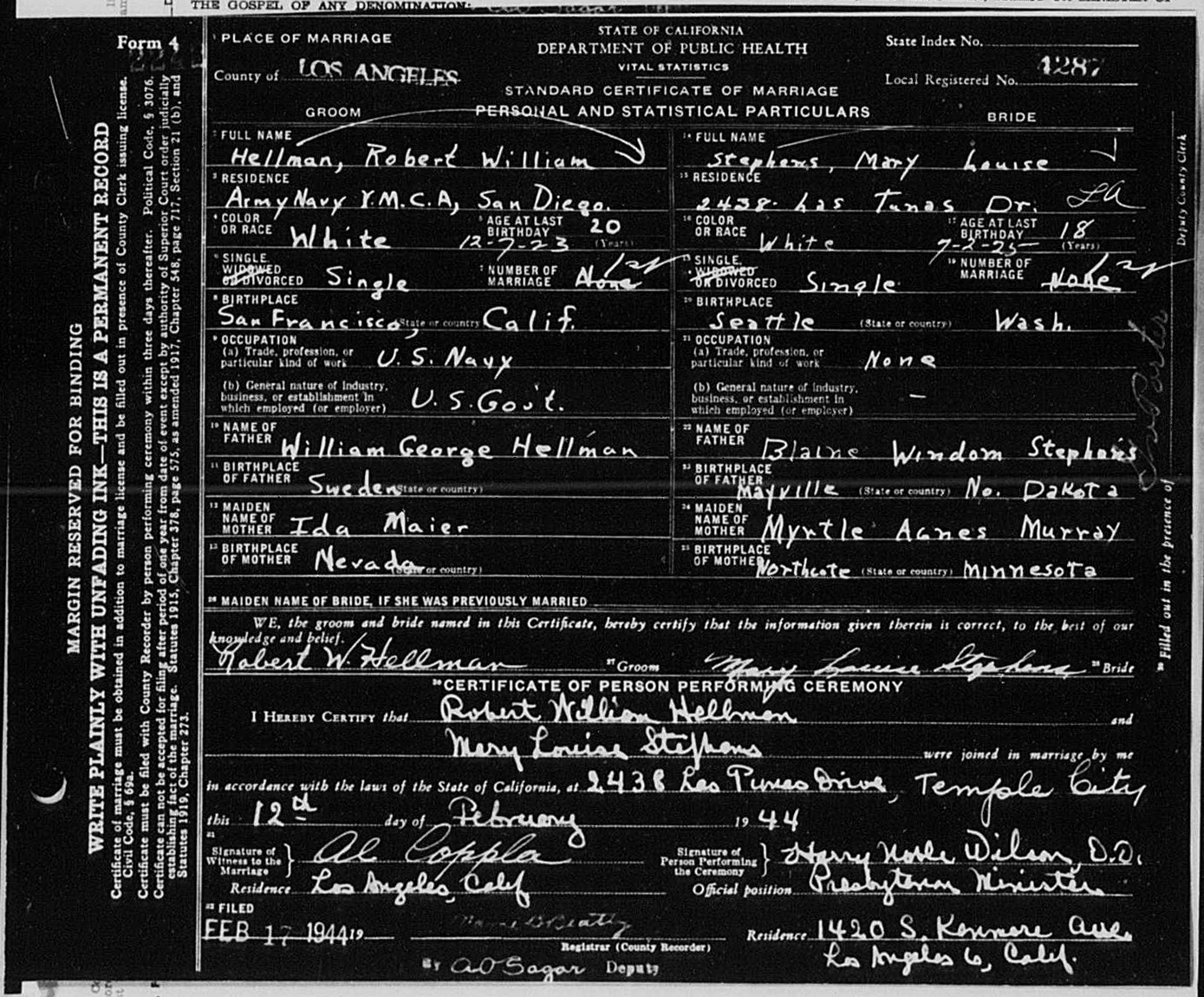 Robert William Hellman and Mary Louise Stephens marriage license and certificate — p1 of 2 (1561 KB) 12 February 1944 State of California. Department of Public Health. Vital Statistics. Standard Certificate of Marriage. Personal and Statistical Particulars. Certificate of Person Performing Ceremony. (Click on Picture to View Full Size) picture