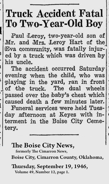 Paul Leroy Hart obituary (653 KB) 19 September 1946 from the front page of The Boise City News (Boise City, OK) on Thursday, 19 Sep 1946 (Click on Picture to View Full Size) picture