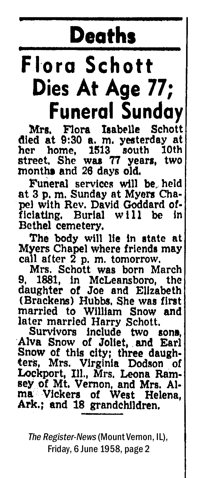 Flora Schott obituary (3322 KB) 1958 from page 2 of The Register-News (Mount Vernon, IL) on Friday, 6 June 1958 (Click on Picture to View Full Size) picture