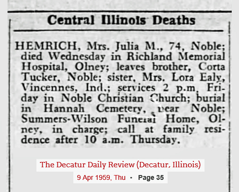 Julia Hemrich death notice (570 KB) 1959 from page 35 of The Decatur Review (Decatur, IL) on Thursday, 9 April 1959 (Click on Picture to View Full Size) picture