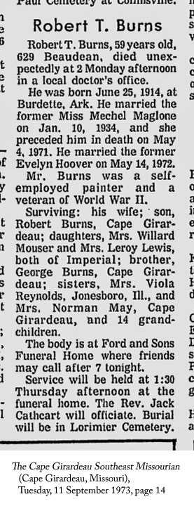 Robert T. Burns obituary (586 KB) 1973 from page 14 of The Cape Girardeau Southeast Missourian (Cape Girardeau, Missouri) on Tuesday, 11 September 1973 (Click on Picture to View Full Size) picture