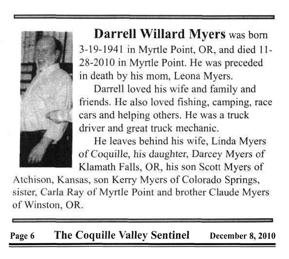 Darrell Willard Myers obituary (928 KB) 8 December 2010 from page 6 of The Coquille Valley Sentinel (Coquille, OR) on 8 Dec 2010 (Click on Picture to View Full Size) picture