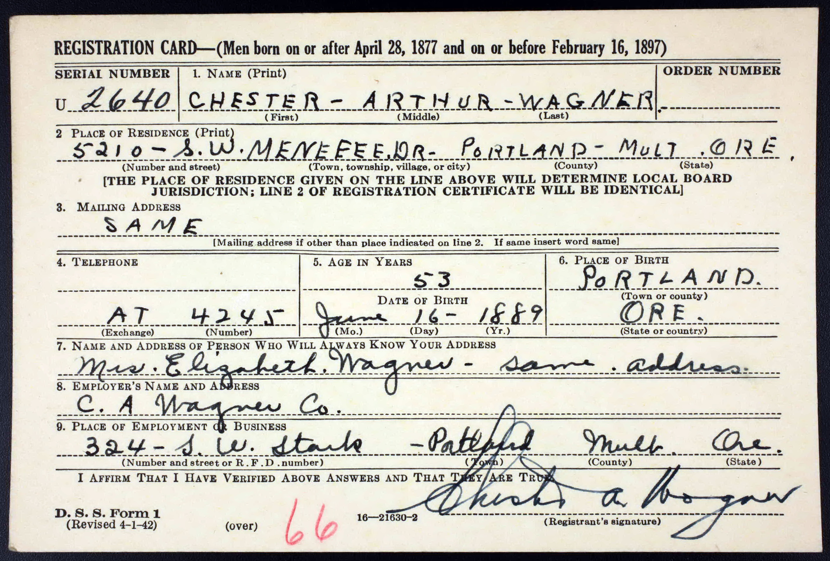 Chester Arthur Wagner WW2 draft registration card (front) (16005 KB) 27 April 1942 Chester Arthur Wagner, b. 16 June 1889 — WW2 draft registration card (front) (Click on Picture to View Full Size) picture
