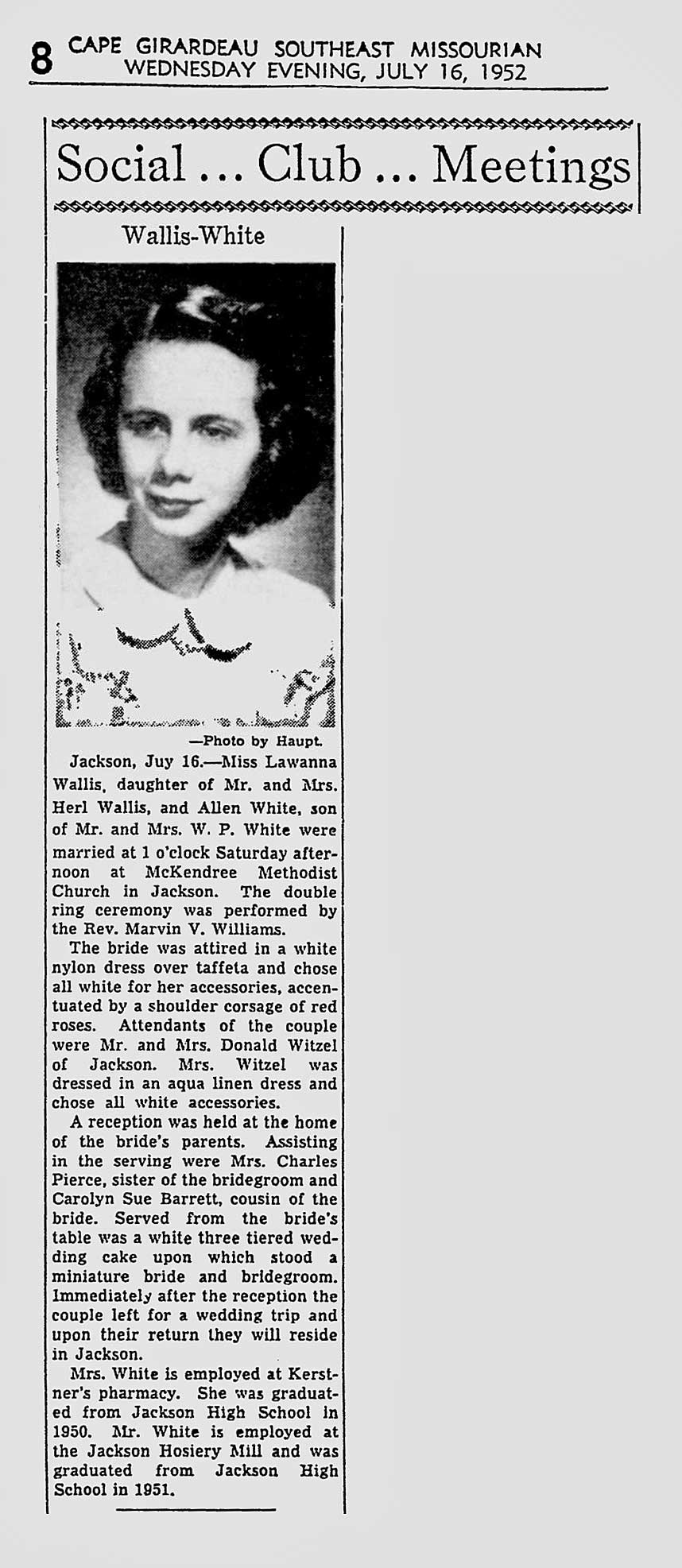 Wallis-White wedding in Jackson (4971 KB) 16 July 1952 from page 8 of the Cape Girardeau Southeast Missourian (Cape Girardeau, Missouri) on Wednesday Evening, 16 July 1952 (Click on Picture to View Full Size) picture