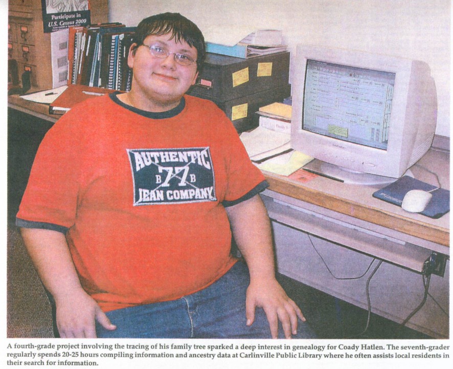 Coady in 7th grade (1875 KB) Abt 2003 This photograph accompanied the article about Coady's love of genealogy, written about 2003 or 2004. Taken from the Coady Hatlen memorial page on ILGenWeb's Macoupin County website (http://www.rootsweb.com/~ilmacoup/hatlen_coady.htm). Location Carlinville, Macoupin County, Illinois, USA (Click on Picture to View Full Size) picture